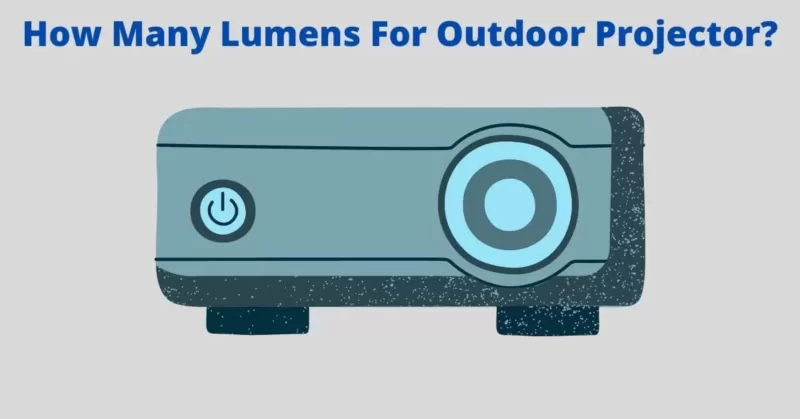 Lumens-For-Outdoor-Projector